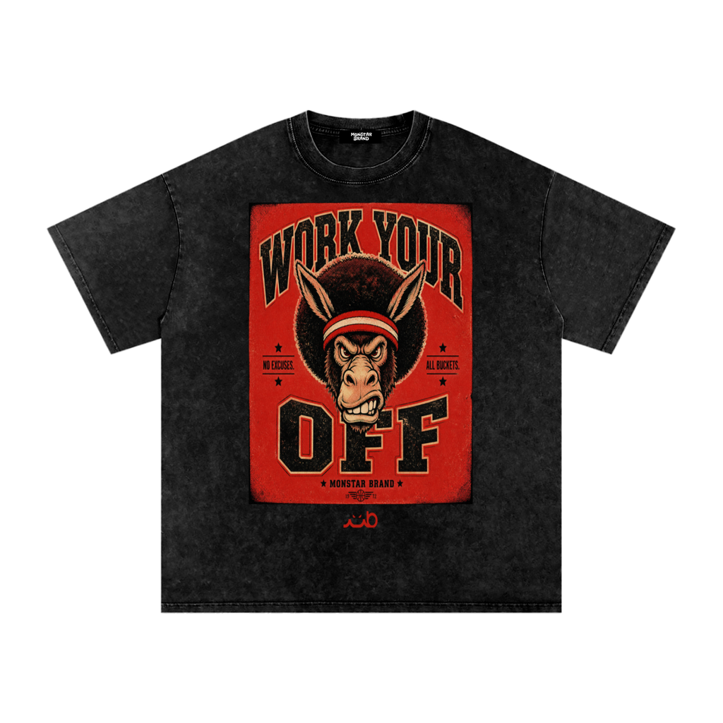 MB Work Your @$$ Off M-Shirt