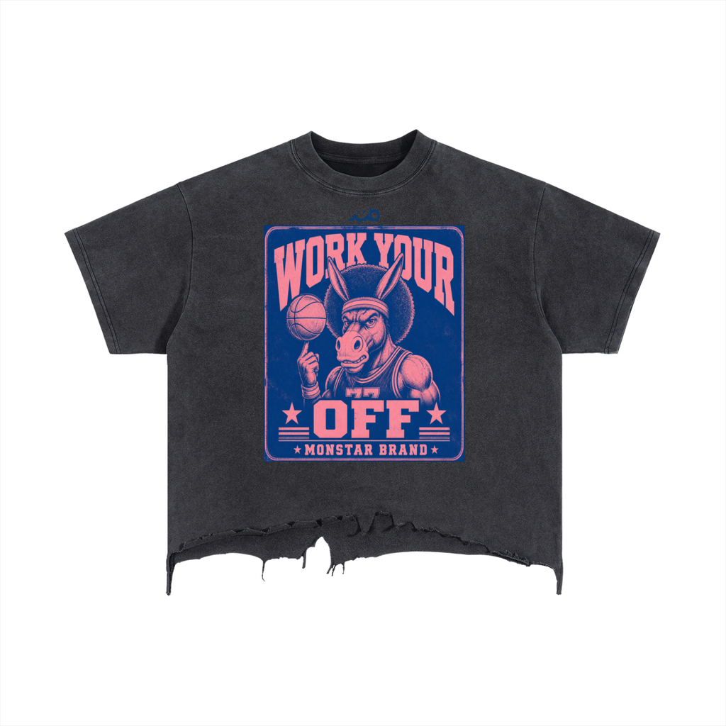 MB Work Your @$$ Off Distressed M-Shirt