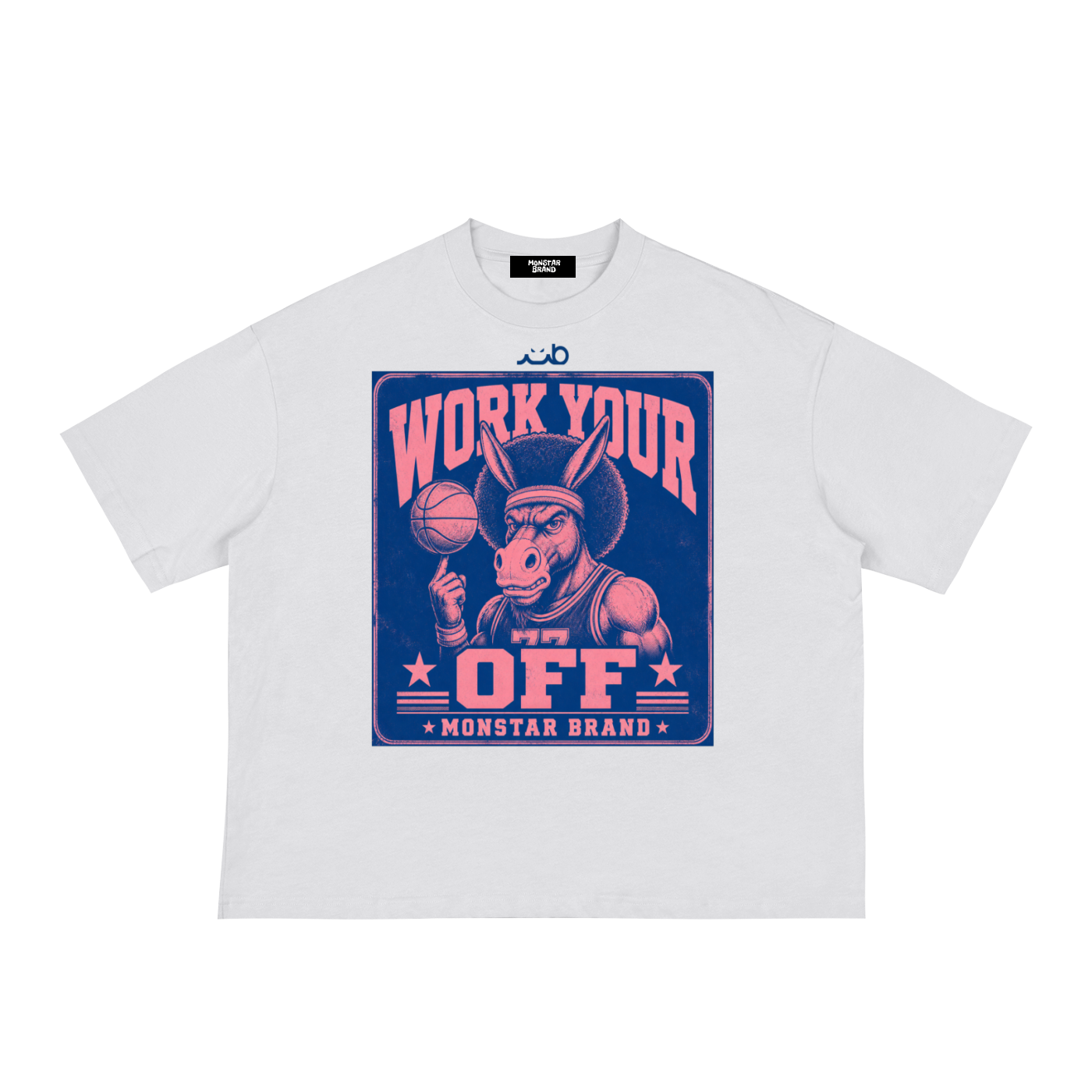 MB Work Your @$$ Off M-Shirt
